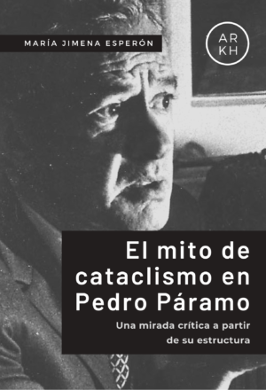 El mito de cataclismo en Pedro Páramo – Edición papel
